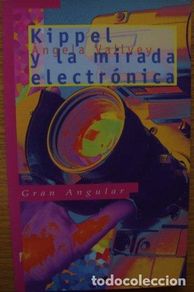 Livres: KIPPEL Y LA MIRADA ELECTRÓNICA - Vallvey,Ángela